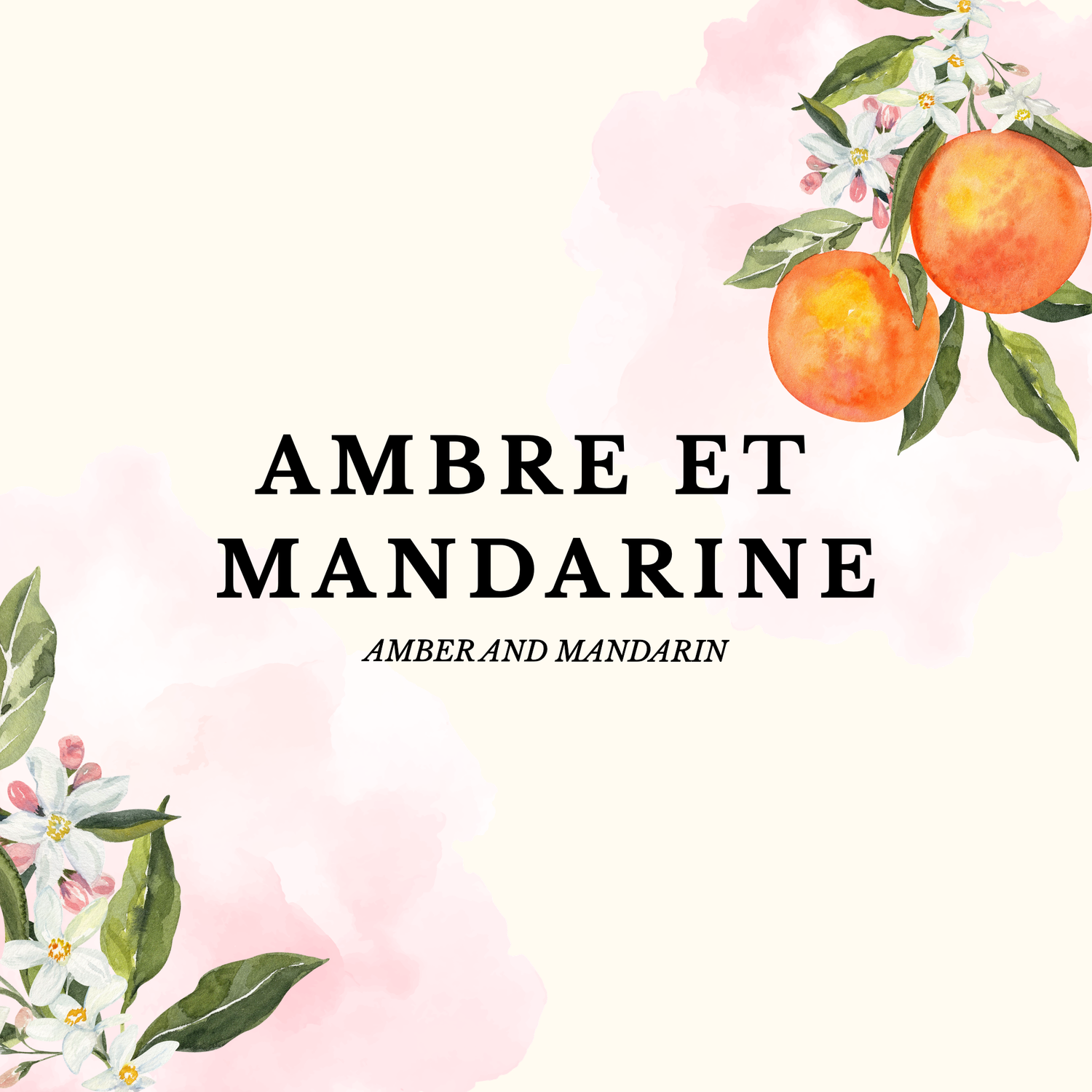 AMBRE ET MANDARINE